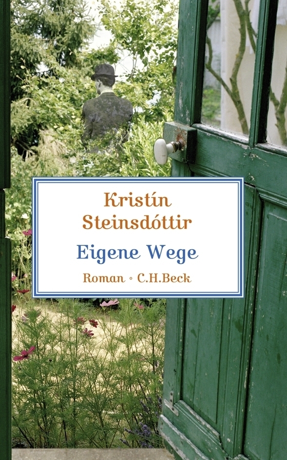 Cover: 9783406590764 | Eigene Wege | Roman | Kristín Steinsdóttir | Buch | 127 S. | Deutsch