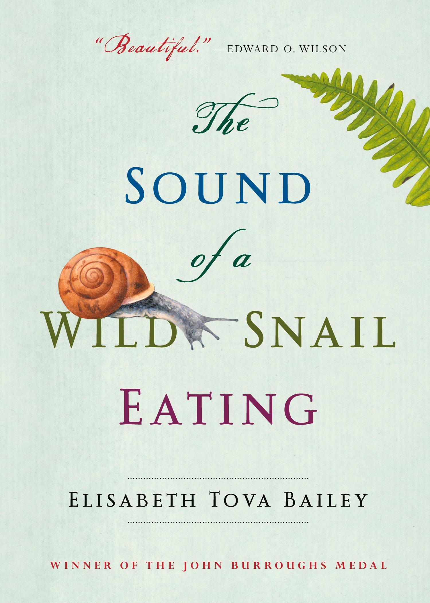 Cover: 9781616206420 | The Sound of a Wild Snail Eating | Elisabeth Tova Bailey | Taschenbuch