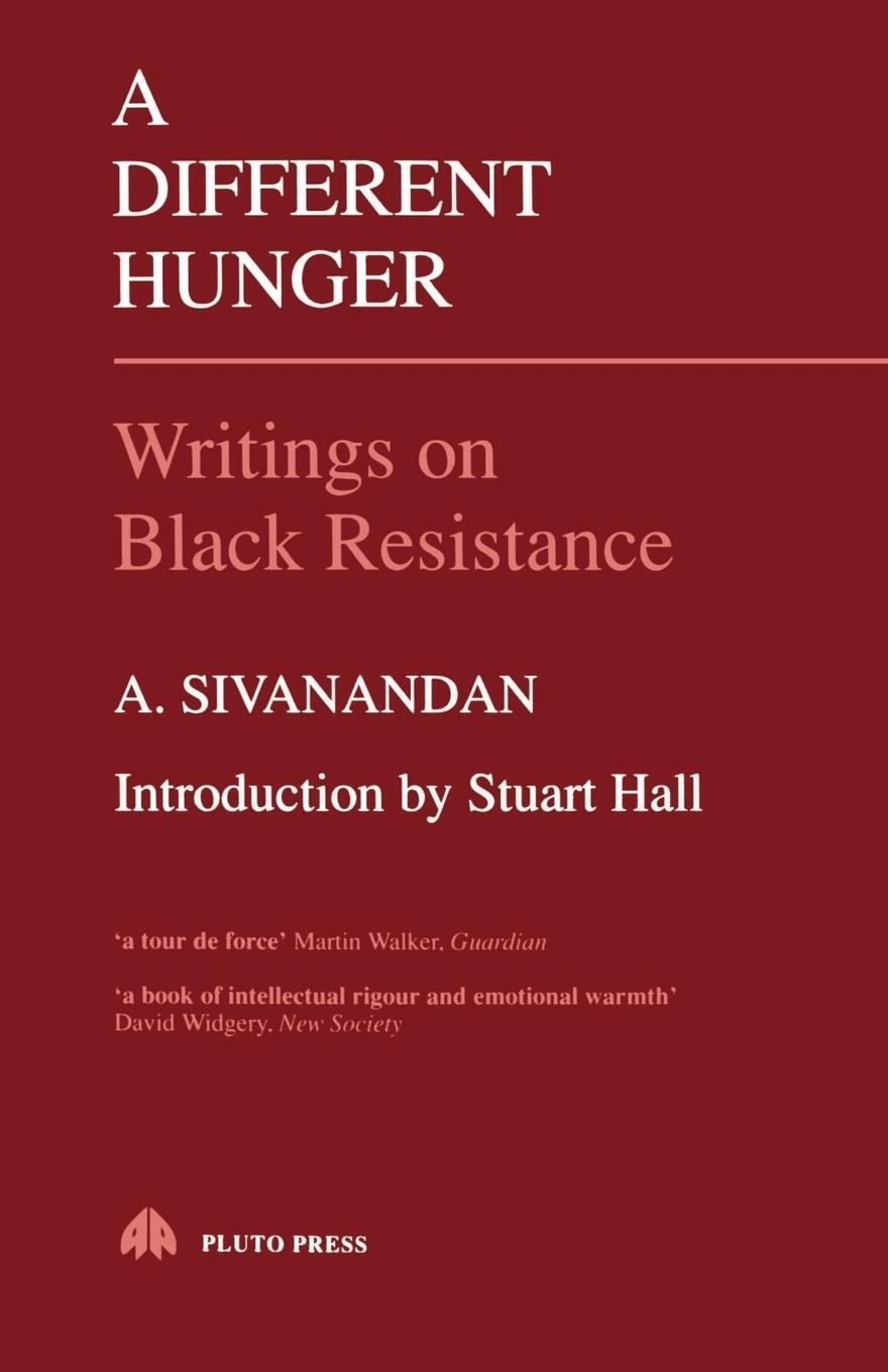 Cover: 9780861043712 | A Different Hunger | Ambalavaner Sivanandan (u. a.) | Taschenbuch