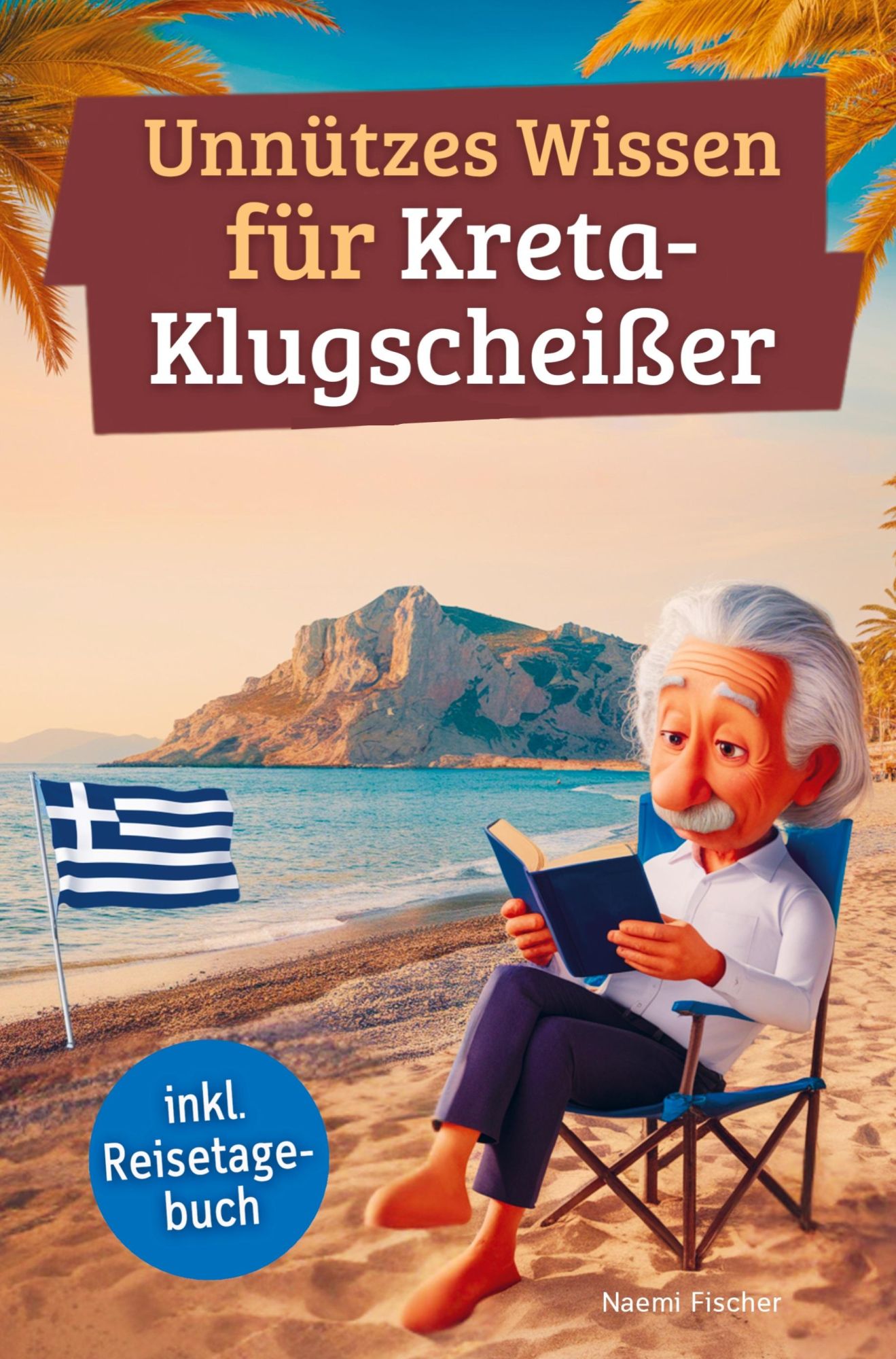 Cover: 9789403793726 | Unnützes Wissen für Kreta-Klugscheißer | Naemi Fischer | Taschenbuch