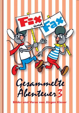 Cover: 9783937649436 | Fix und Fax 3 | Gesammelte Abenteuer Band 3 | Jürgen Kieser | Buch