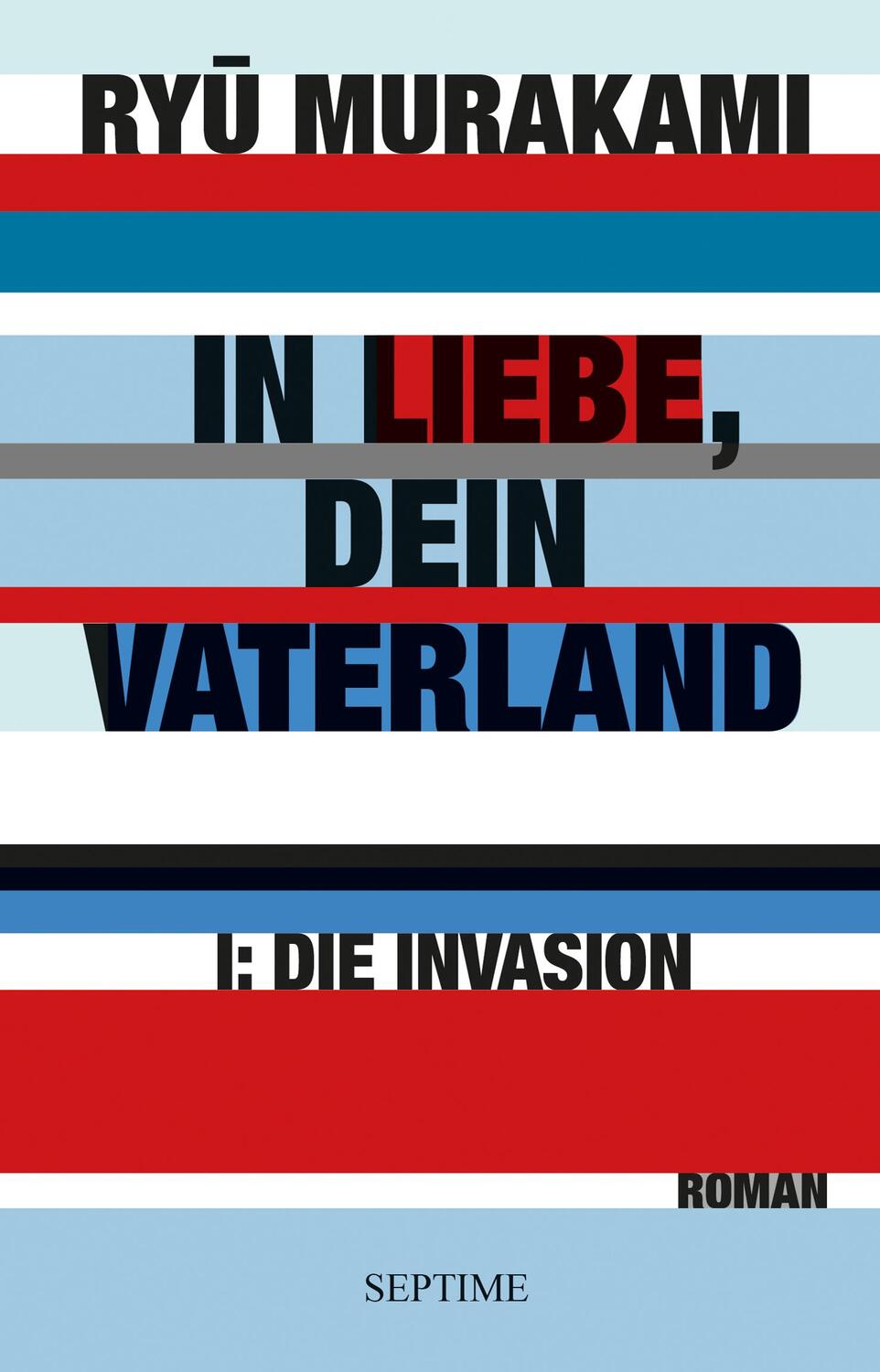 Cover: 9783902711762 | In Liebe, Dein Vaterland | Ryu Murakami | Buch | Deutsch | 2018