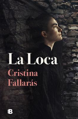 Cover: 9788466670906 | La Loca / The Mad | Cristina Fallarás | Taschenbuch | Spanisch | 2022