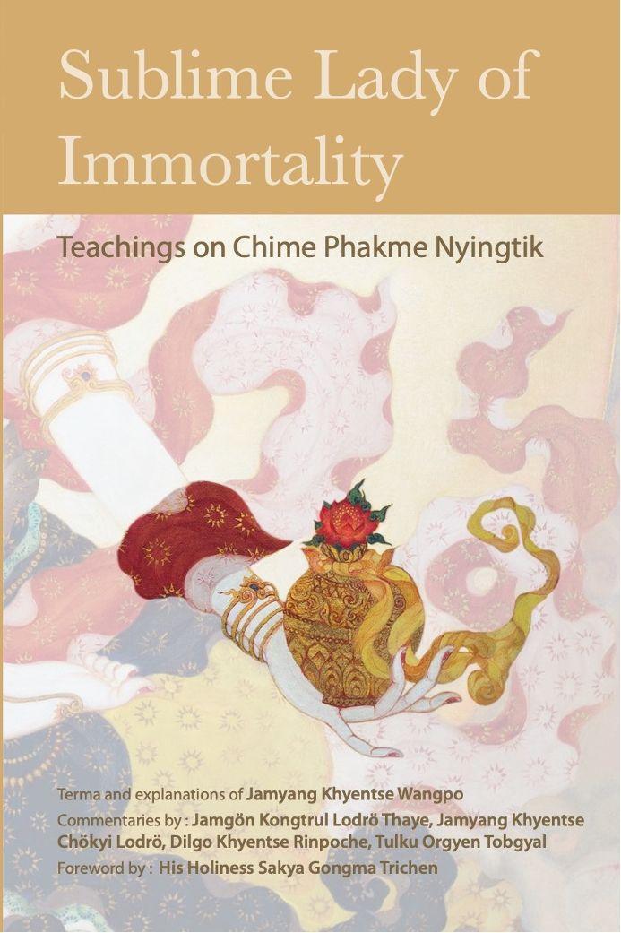 Cover: 9781735734507 | Sublime Lady of Immortality | Teachings on Chime Phakme Nyingtik