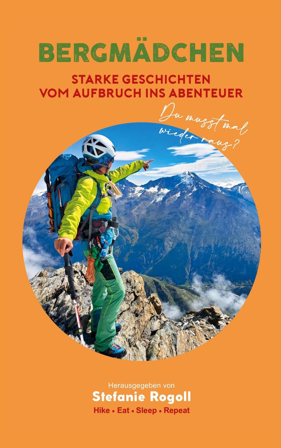 Cover: 9783755778776 | Bergmädchen | Starke Geschichten vom Aufbruch ins Abenteuer | Rogoll