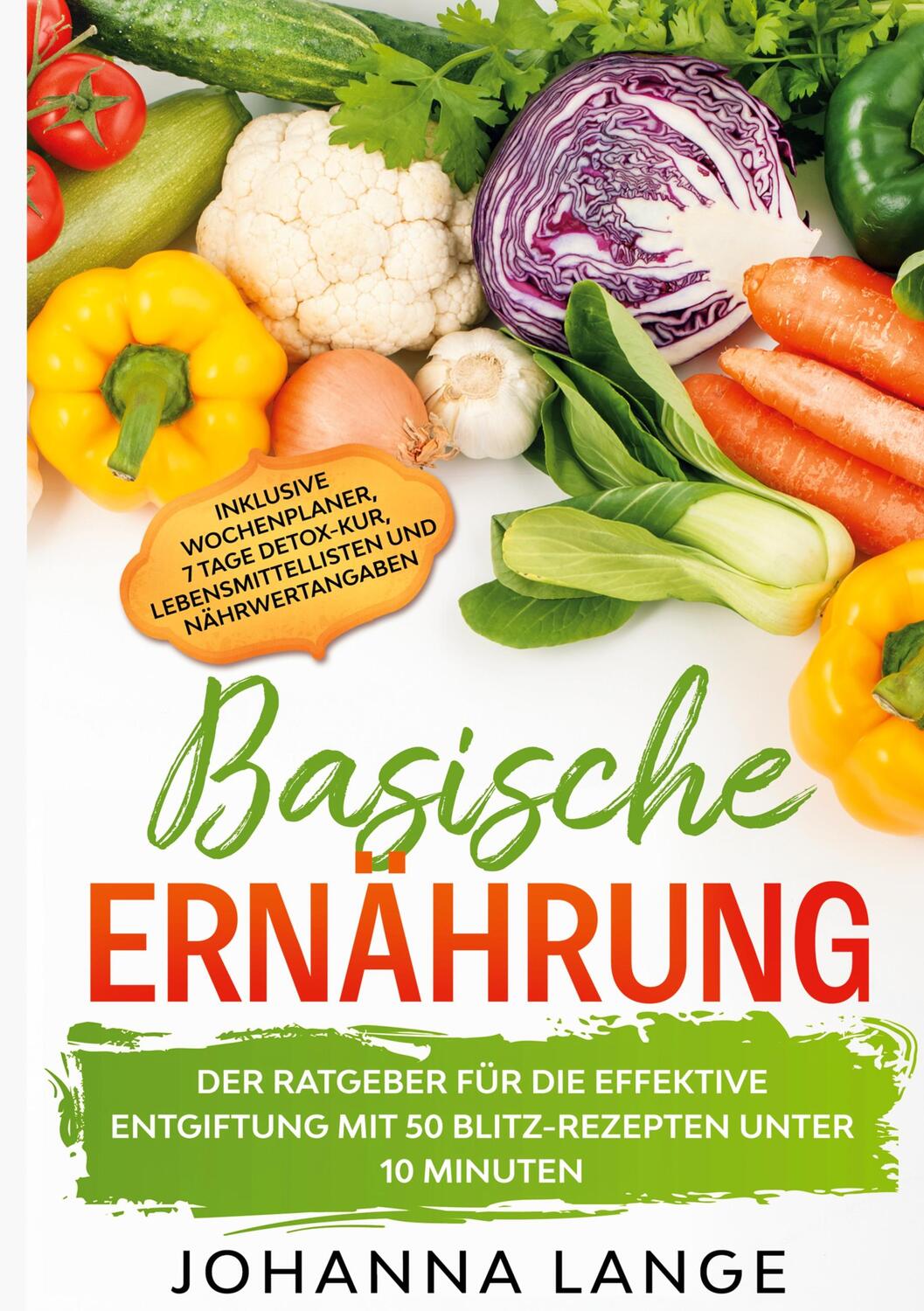 Cover: 9783755736844 | Basische Ernährung: Der Ratgeber für die effektive Entgiftung mit...
