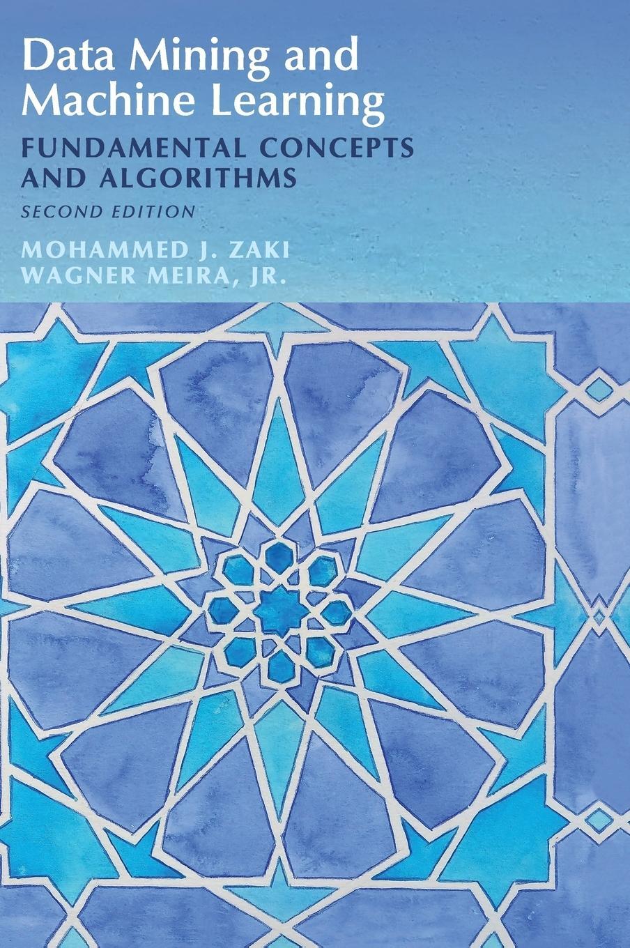 Cover: 9781108473989 | Data Mining and Machine Learning | Mohammed J. Zaki | Buch | Gebunden