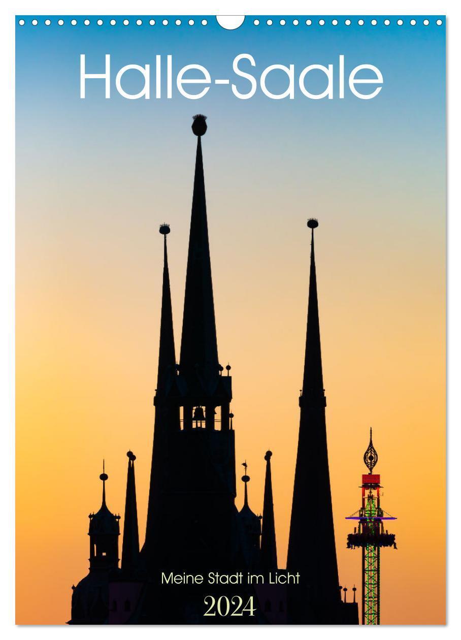 Cover: 9783383650949 | Halle/Saale - Meine Stadt im Licht (Wandkalender 2024 DIN A3 hoch),...