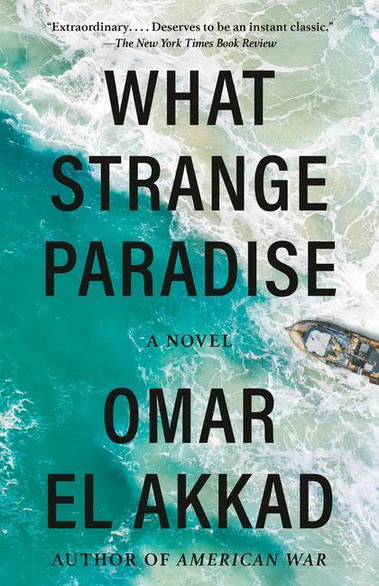 Cover: 9781984899248 | What Strange Paradise | A Novel | Omar El Akkad | Taschenbuch | 2022