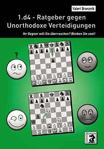 Cover: 9783959201322 | 1.d4 - Ratgeber gegen Unorthodoxe Verteidigungen | Valeri Bronznik