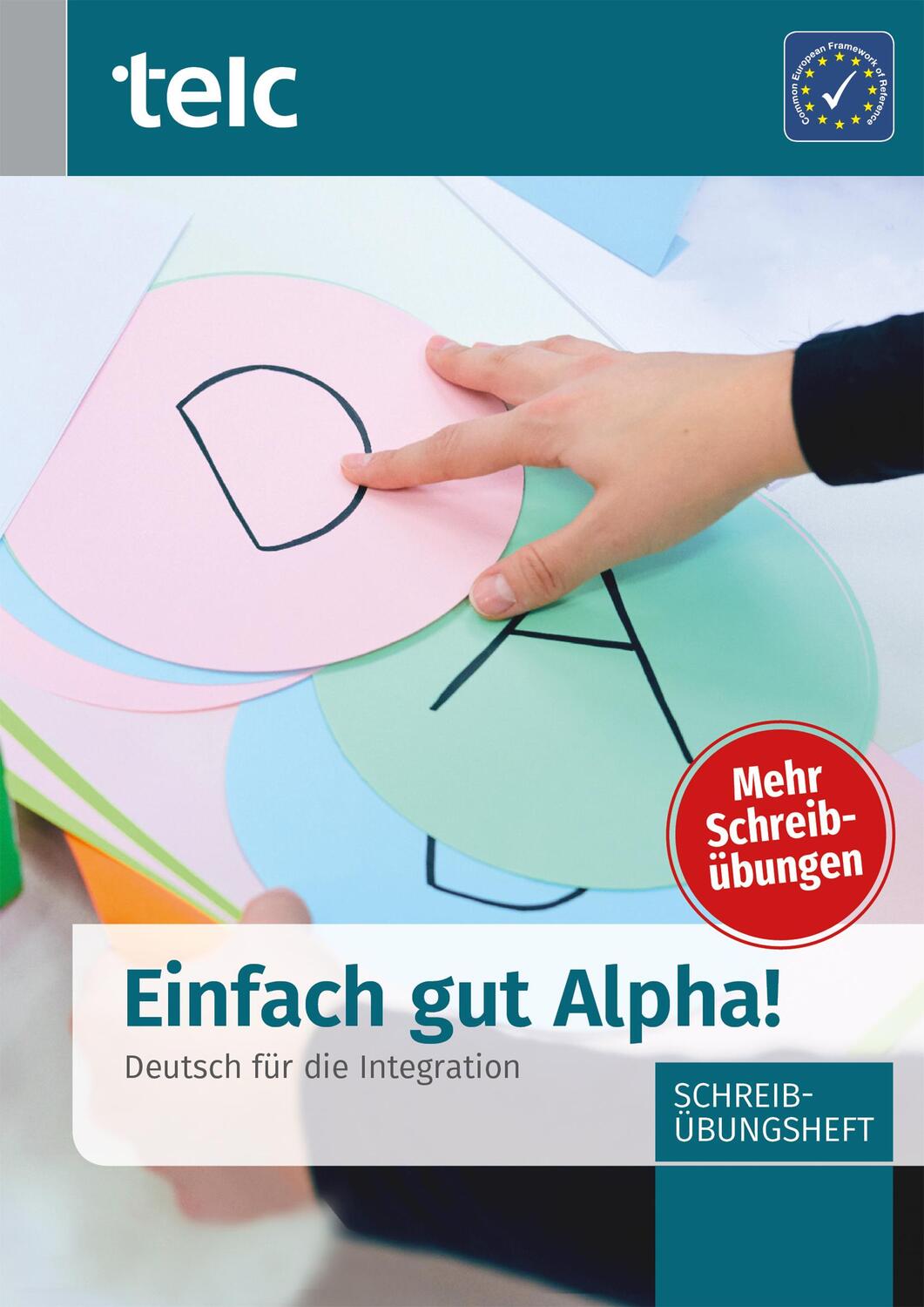 Cover: 9783946447283 | Einfach gut Alpha! | Deutsch für die Integration Schreibübungsheft