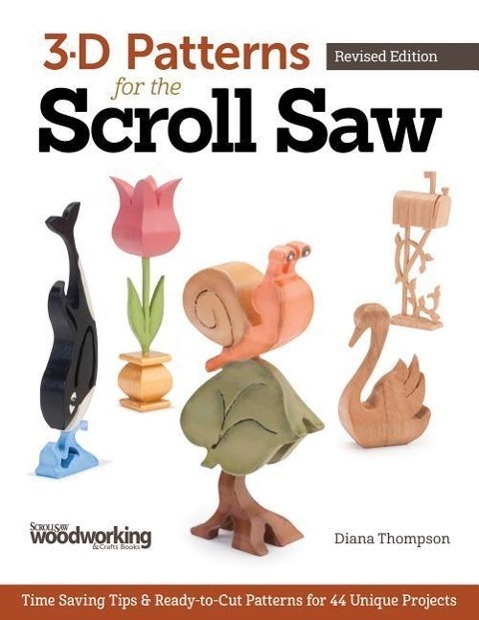 Cover: 9781565238480 | 3-D Patterns for the Scroll Saw: Time-Saving Tips & Ready-To-Cut...