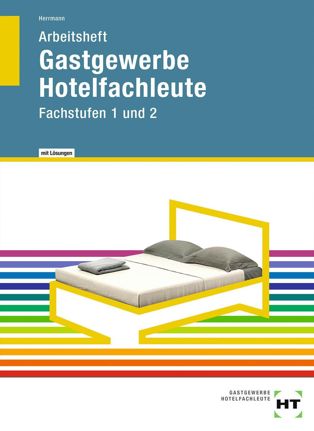 Cover: 9783582875495 | Hotelfachleute | Fachstufen 1 und 2 | F. Jürgen Herrmann | Taschenbuch