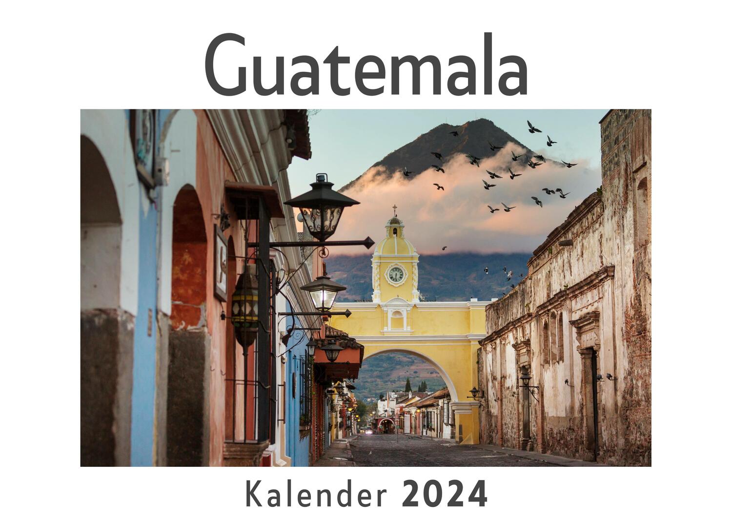 Cover: 9783750547612 | Guatemala (Wandkalender 2024, Kalender DIN A4 quer, Monatskalender...