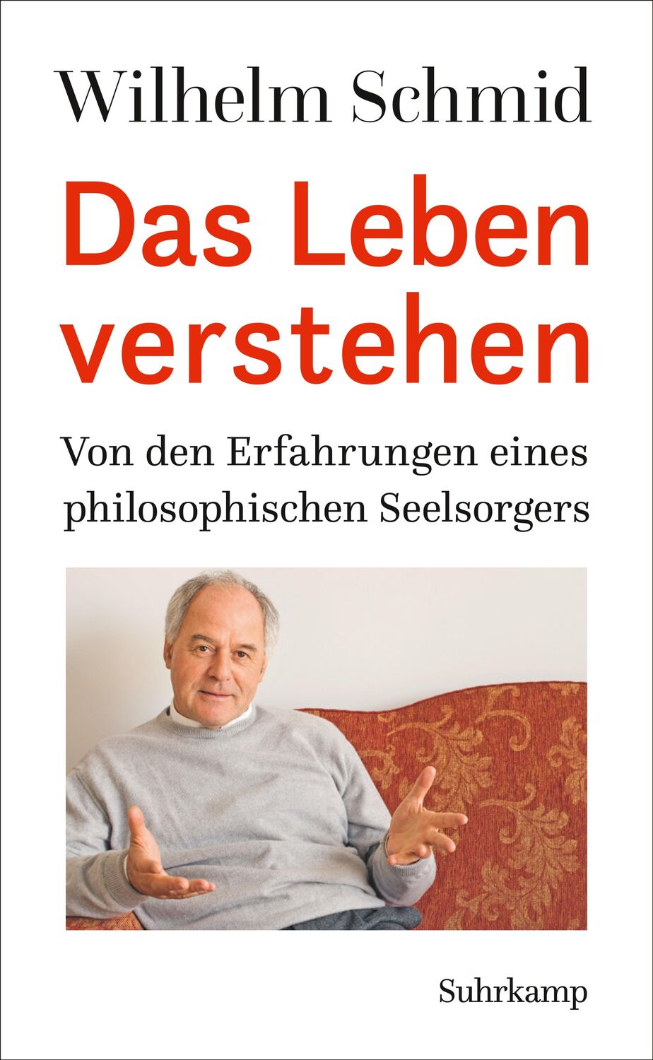 Cover: 9783518425695 | Das Leben verstehen | Wilhelm Schmid | Buch | Deutsch | 2016