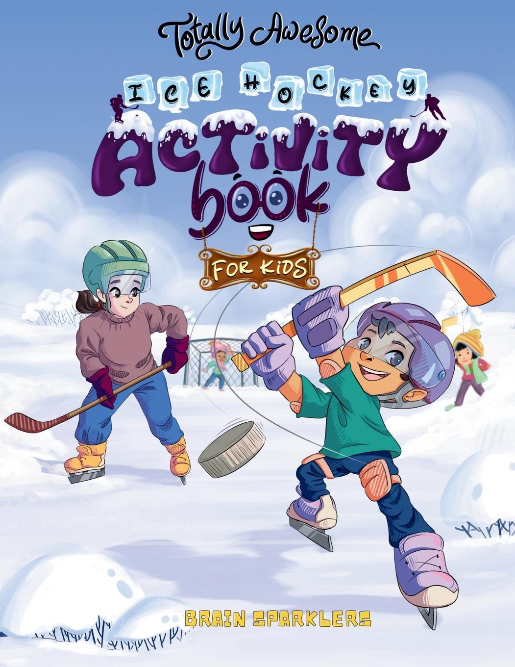 Cover: 9789083402048 | Totally Awesome Ice Hockey Activity Book for Kids | Brain Sparklers