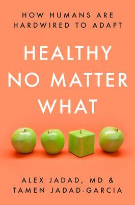 Cover: 9780593240823 | Healthy No Matter What | How Humans Are Hardwired to Adapt | Buch