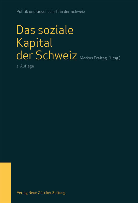 Cover: 9783038101789 | Das soziale Kapital der Schweiz | Markus Freitag | Taschenbuch | 2017