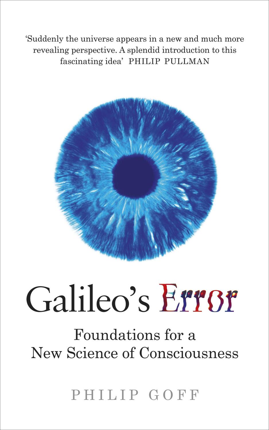Cover: 9781846046018 | Galileo's Error | Foundations for a New Science of Consciousness