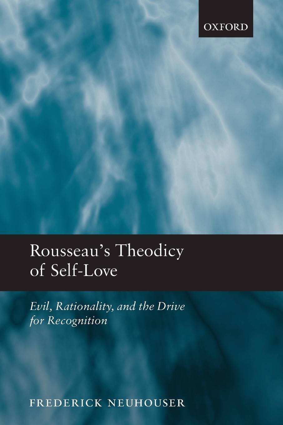 Cover: 9780199592050 | Rousseau's Theodicy of Self-Love | Frederick Neuhouser | Taschenbuch