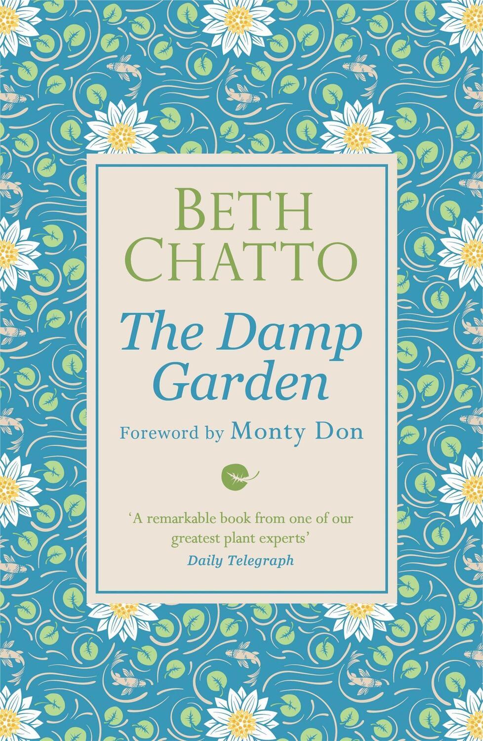 Cover: 9781474610971 | The Damp Garden | Beth Chatto | Taschenbuch | Englisch | 2018
