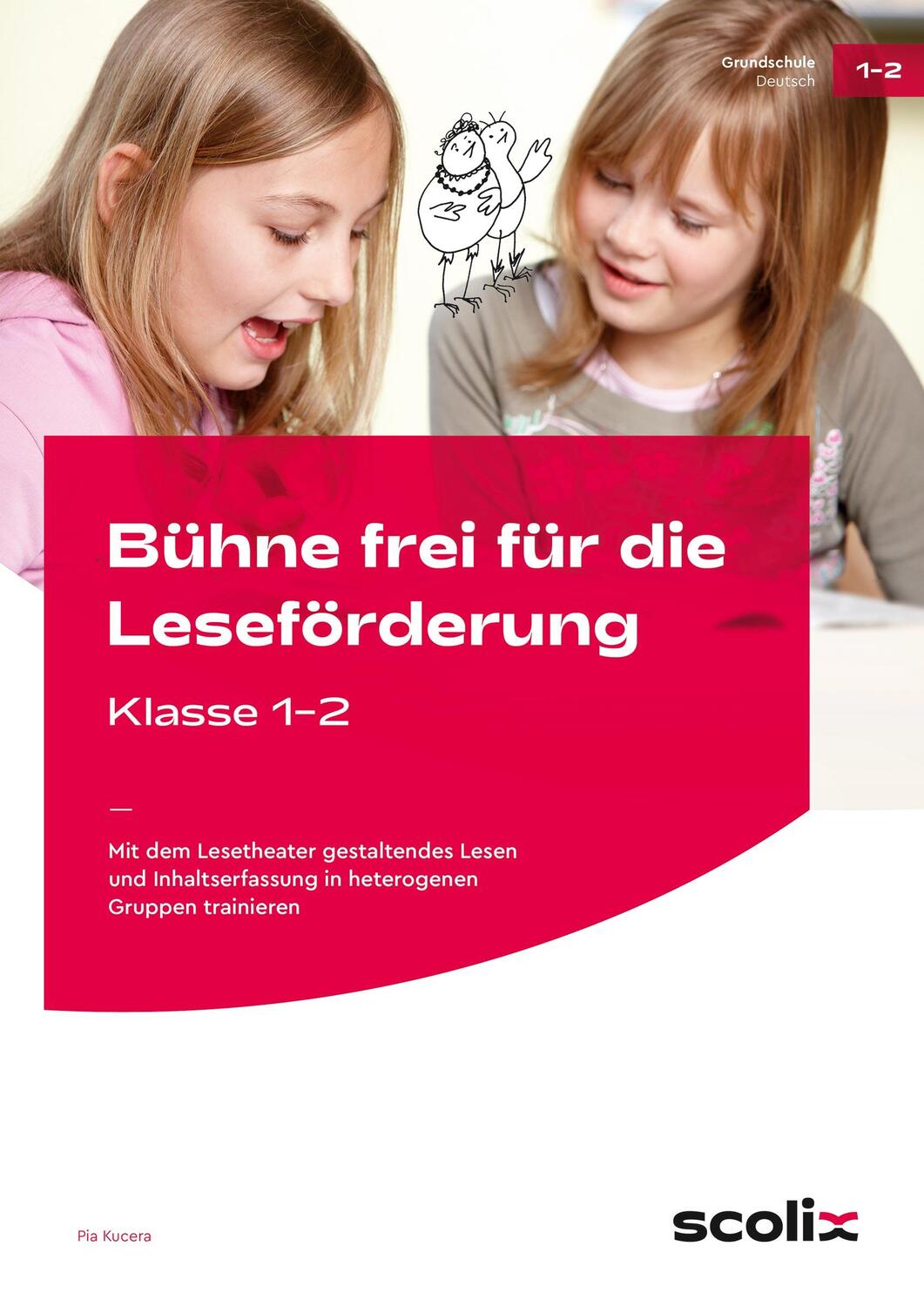 Cover: 9783403107873 | Bühne frei für die Leseförderung - Klasse 1/2 | Pia Kucera | Broschüre