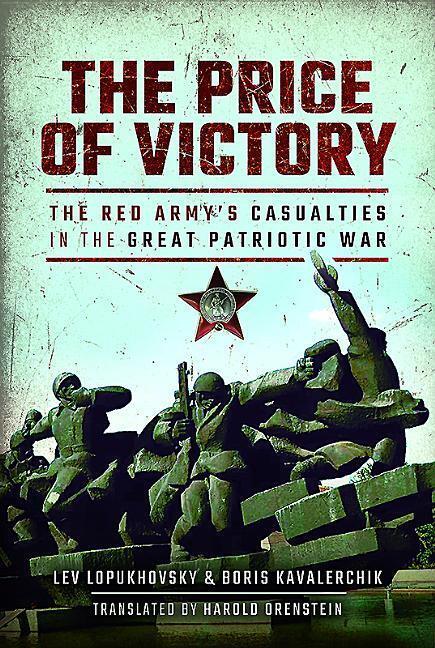 Cover: 9781473899643 | The Price of Victory: The Red Army's Casualties in the Great...