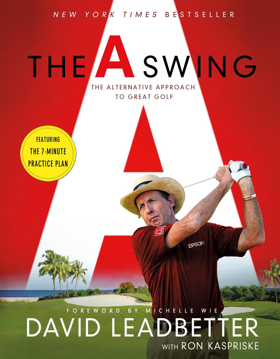 Cover: 9781250805065 | The A Swing | The Alternative Approach to Great Golf | Taschenbuch