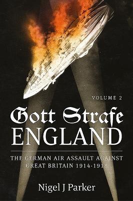 Cover: 9781911628392 | Gott Strafe England: The German Air Assault Against Great Britain...