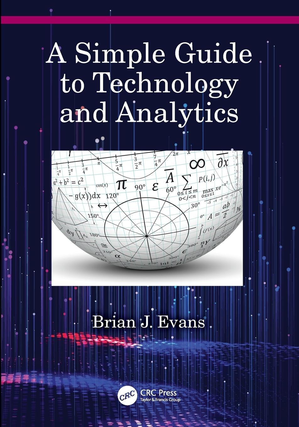 Cover: 9780367634766 | A Simple Guide to Technology and Analytics | Brian J. Evans | Buch