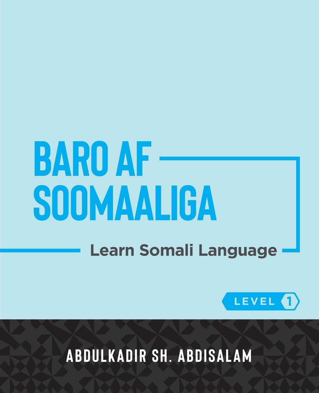 Cover: 9781087974262 | Baro Af Soomaaliga | Learn Somali Language (Level 1) | Abdisalam