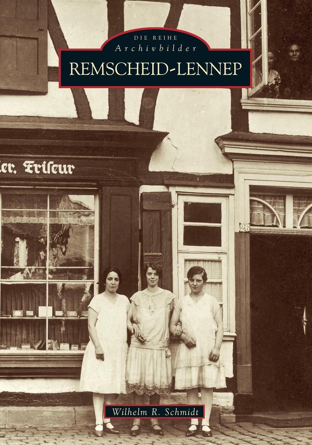 Cover: 9783897027695 | Remscheid-Lennep | Wilhelm R. Schmidt | Taschenbuch | Paperback | 2015