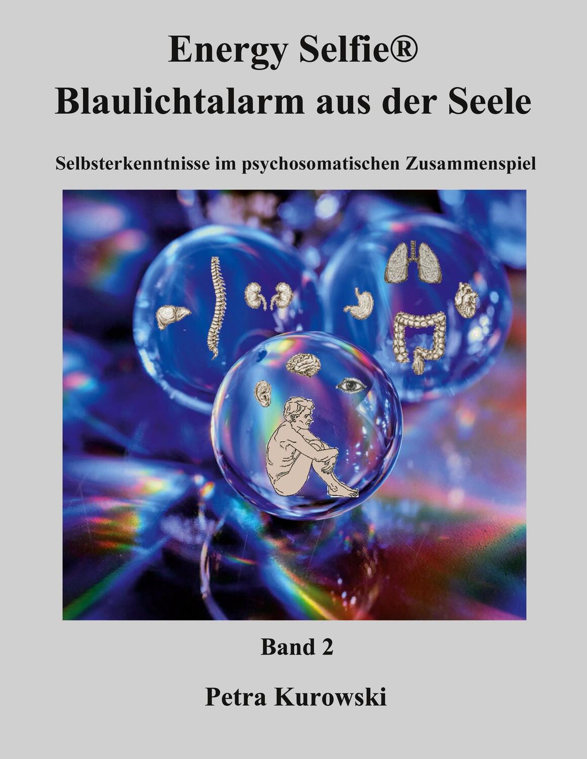 Cover: 9783757811877 | Energy Selfie® Blaulicht - Alarm aus der Seele - Band 2 | Kurowski