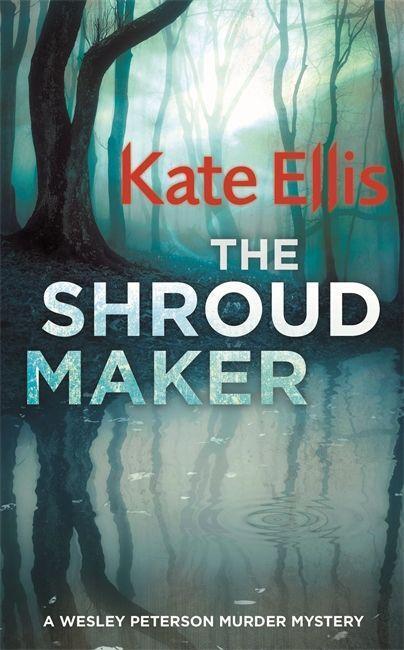 Cover: 9780749958039 | The Shroud Maker | Book 18 in the DI Wesley Peterson crime series