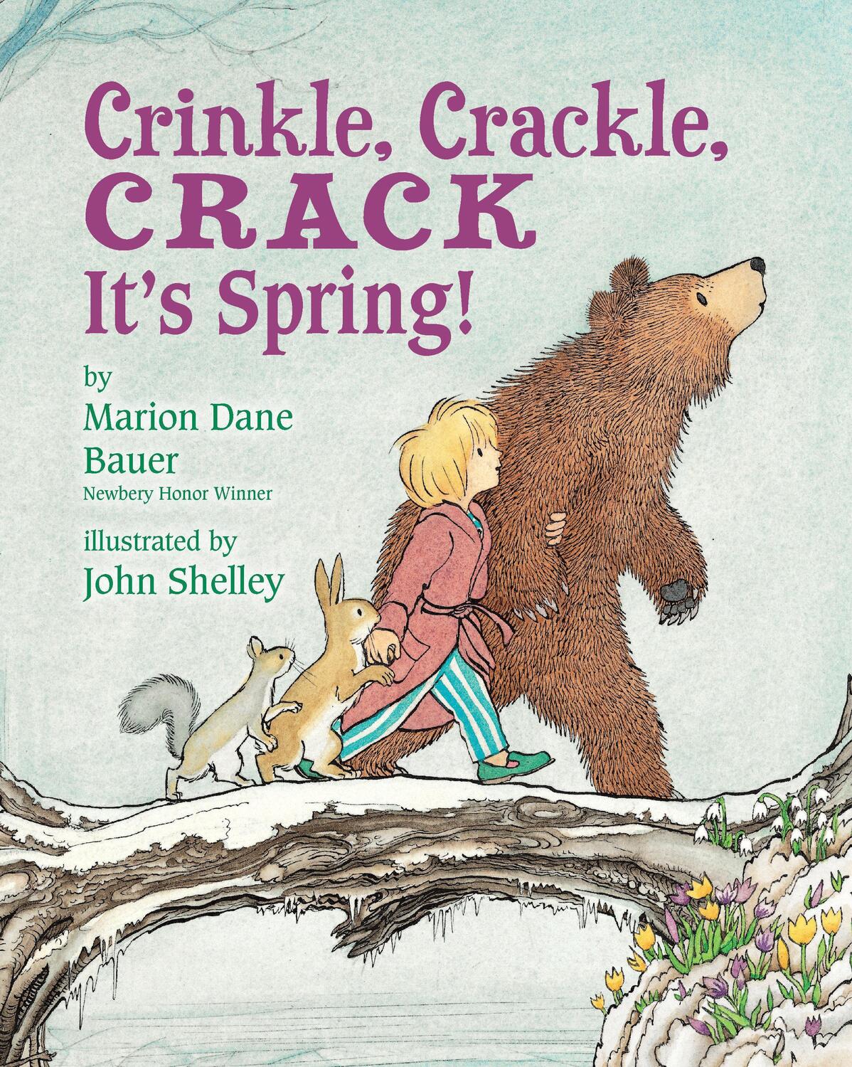 Cover: 9780823441778 | Crinkle, Crackle, CRACK | It's Spring! | Marion Dane Bauer | Englisch