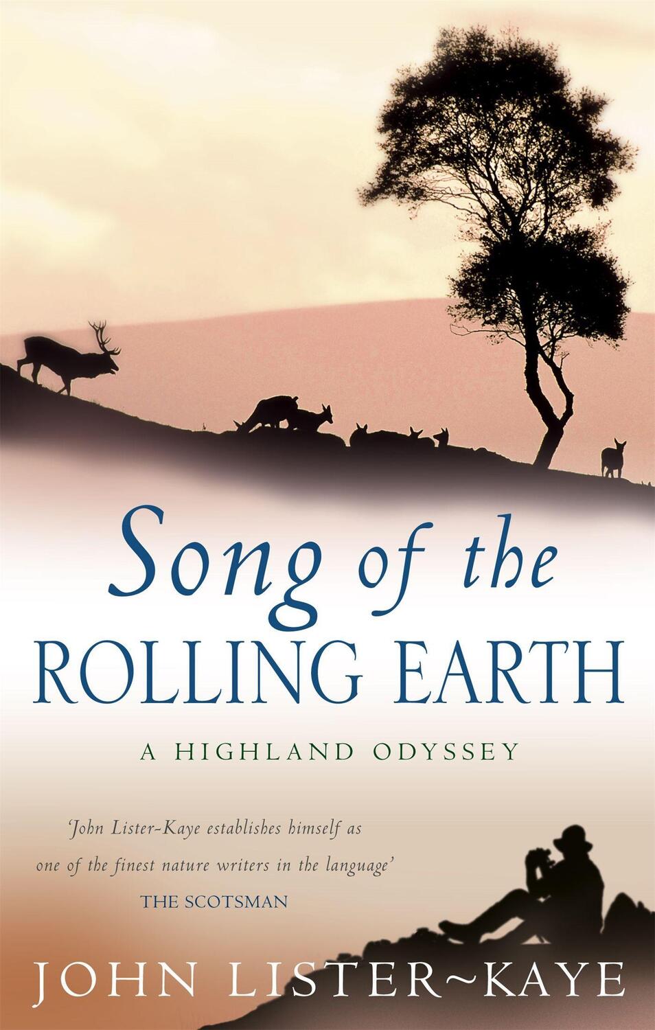 Cover: 9780349117614 | Song Of The Rolling Earth | A Highland Odyssey | Sir John Lister-Kaye