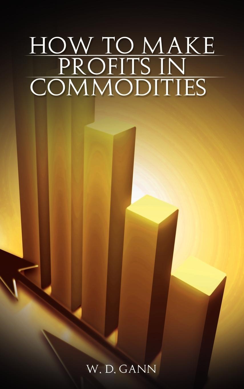 Cover: 9789650060145 | How to Make Profits In Commodities | W. D. Gann | Buch | Englisch