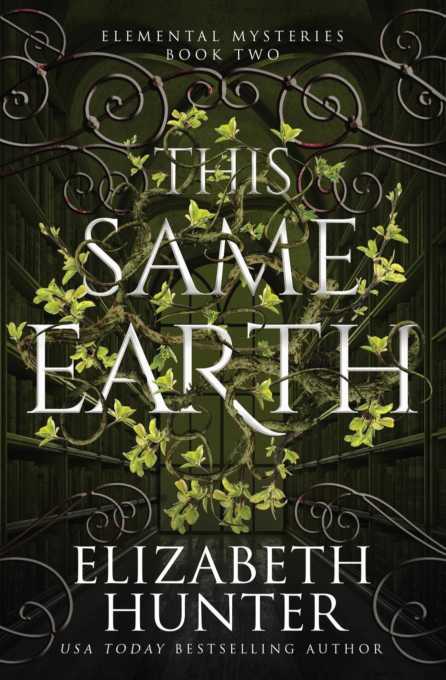 Cover: 9781959590088 | This Same Earth | Special Edition | Elizabeth Hunter | Taschenbuch
