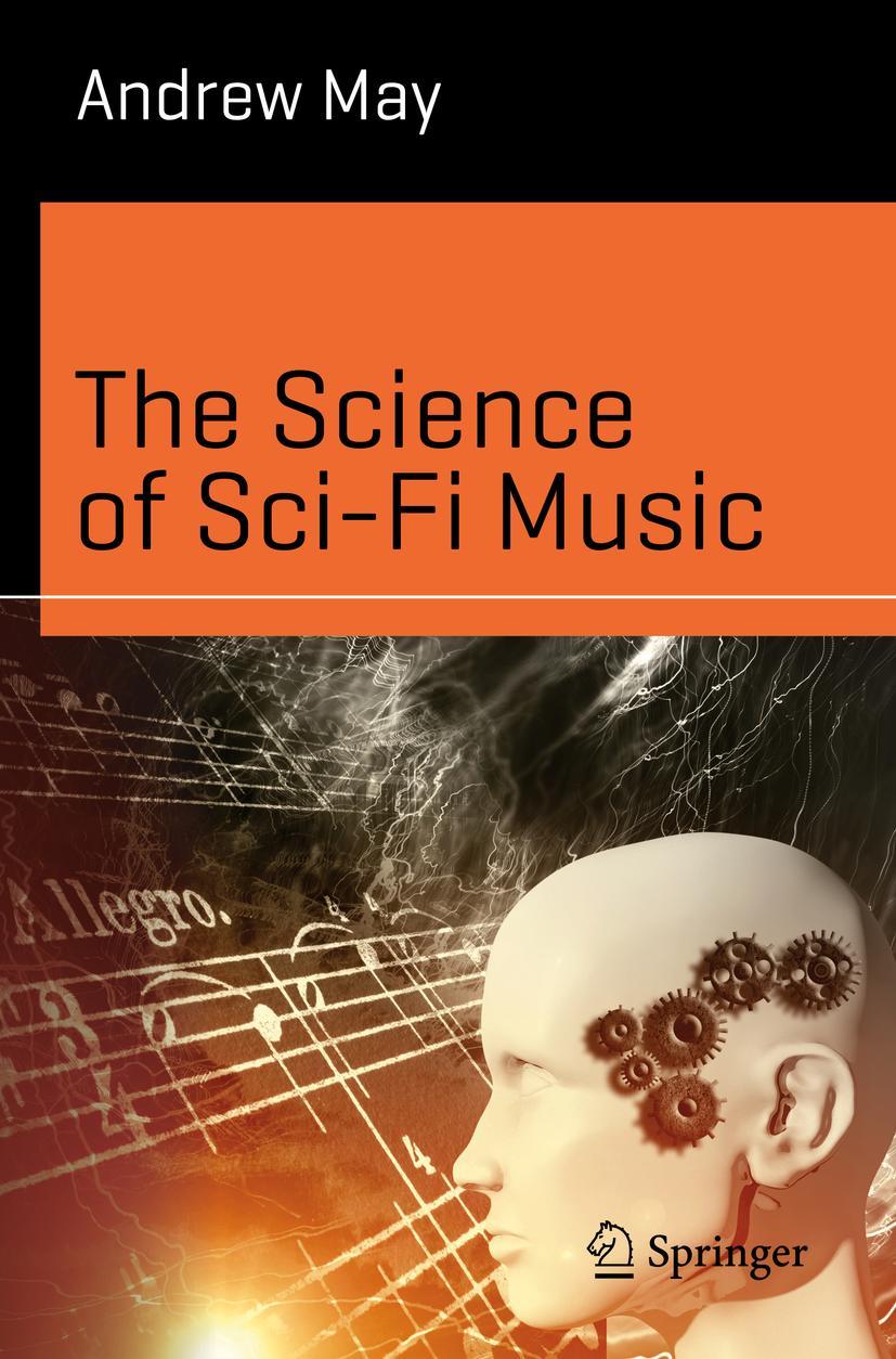 Cover: 9783030478322 | The Science of Sci-Fi Music | Andrew May | Taschenbuch | v | Englisch