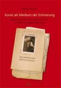 Cover: 9783897395565 | Kunst als Medium der Erinnerung | Martina Pottek | Taschenbuch | 2007