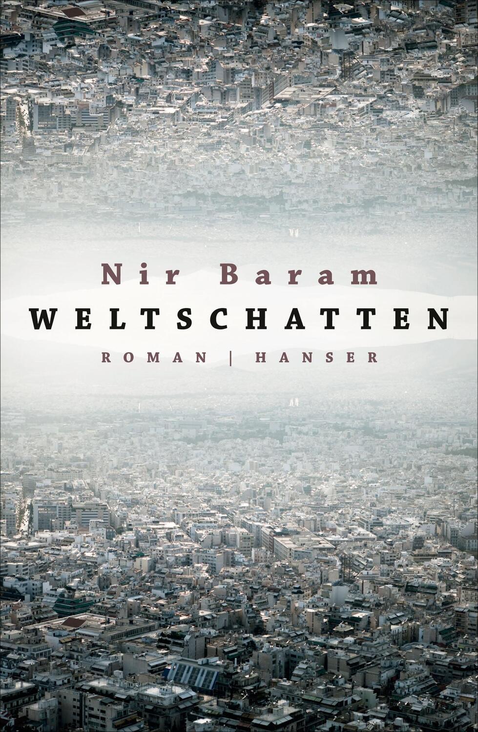 Cover: 9783446252646 | Weltschatten | Roman | Nir Baram | Buch | 512 S. | Deutsch | 2016