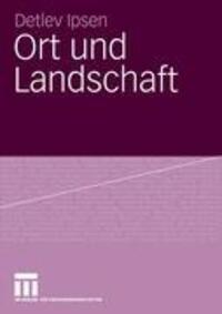Cover: 9783531151021 | Ort und Landschaft | Detlev Ipsen | Taschenbuch | Paperback | Deutsch