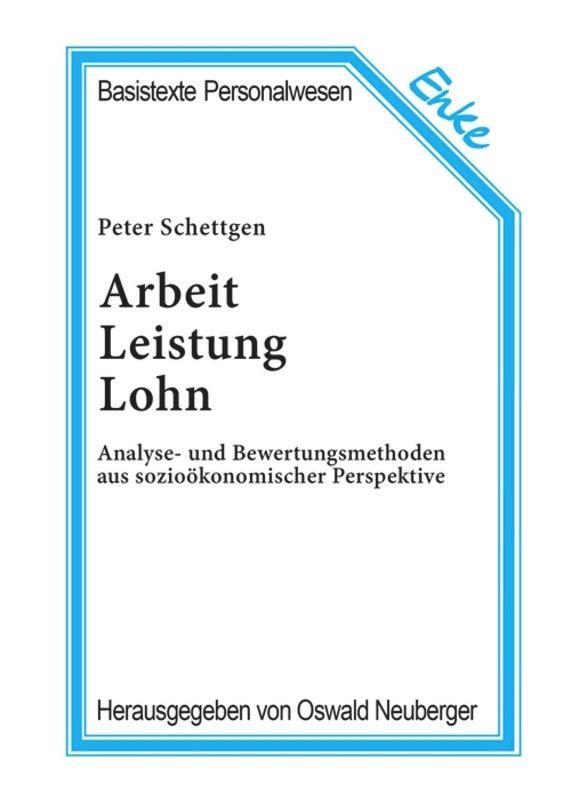 Cover: 9783828245839 | Arbeit, Leistung, Lohn | Peter Schettgen | Taschenbuch | ISSN | 433 S.