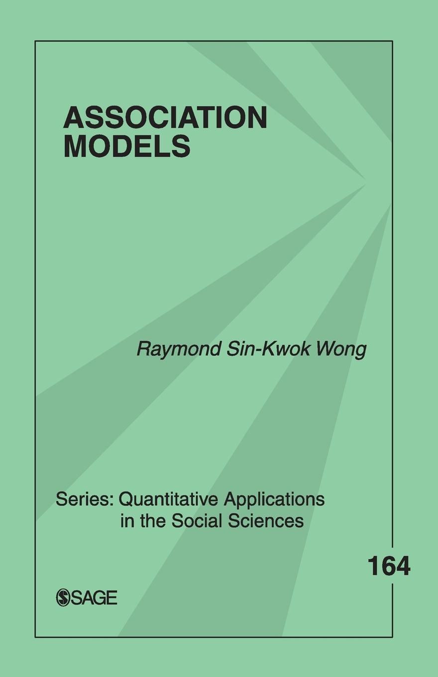 Cover: 9781412968874 | Association Models | Raymond Sin-Kwok Wong | Taschenbuch | Paperback