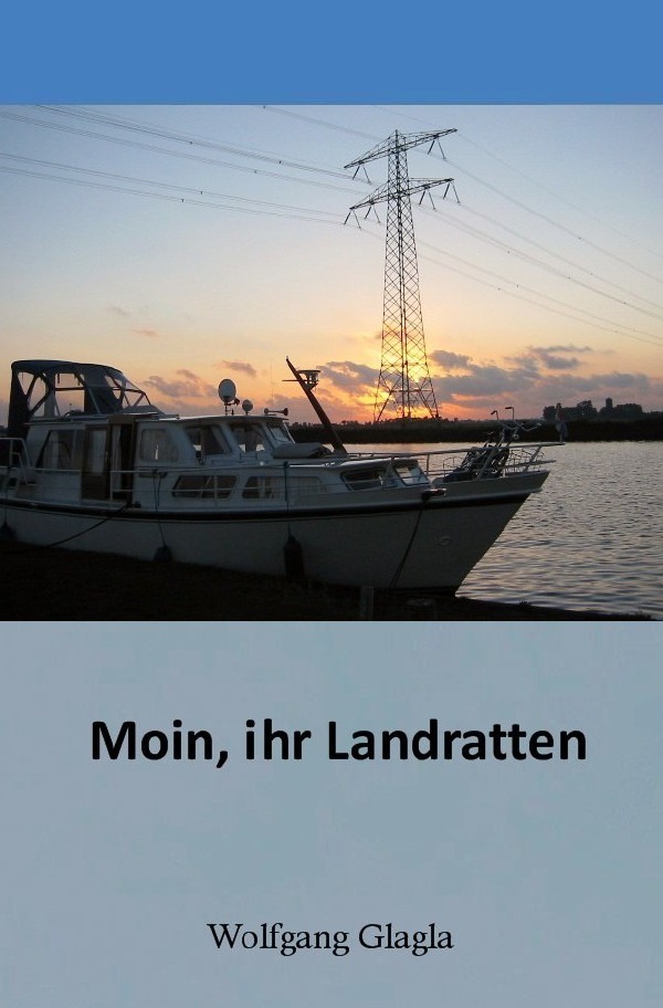 Cover: 9783737589321 | Moin, ihr Landratten! | Wolfgang Glagla | Taschenbuch | 80 S. | 2016