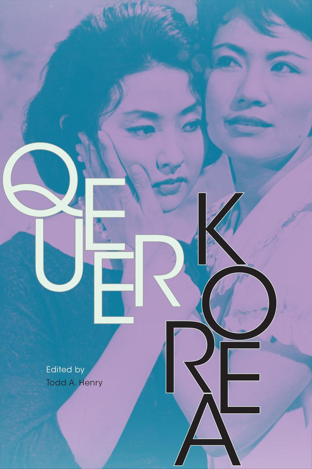 Cover: 9781478002901 | Queer Korea | Todd A. Henry | Taschenbuch | Kartoniert / Broschiert