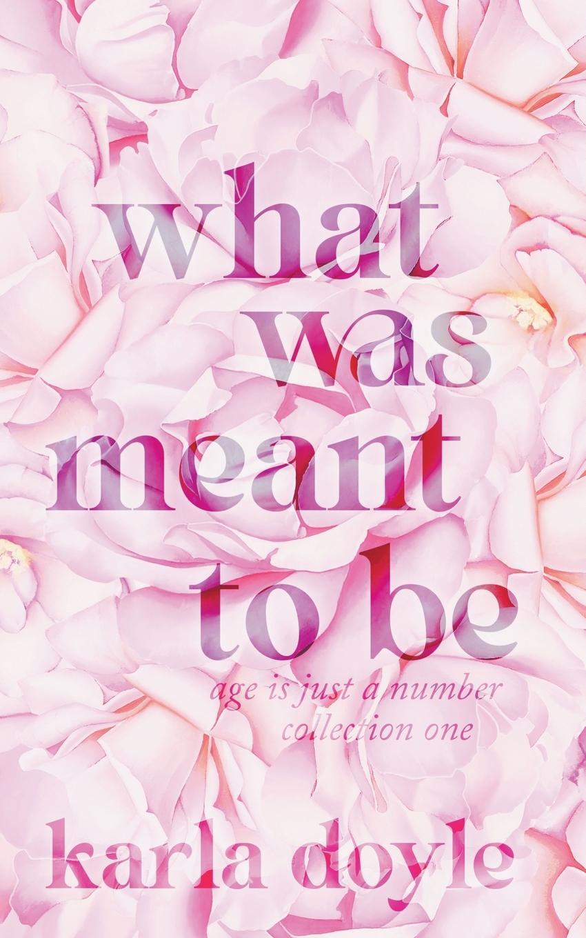 Cover: 9781990500466 | What Was Meant To Be | Karla Doyle | Taschenbuch | Paperback | 2023