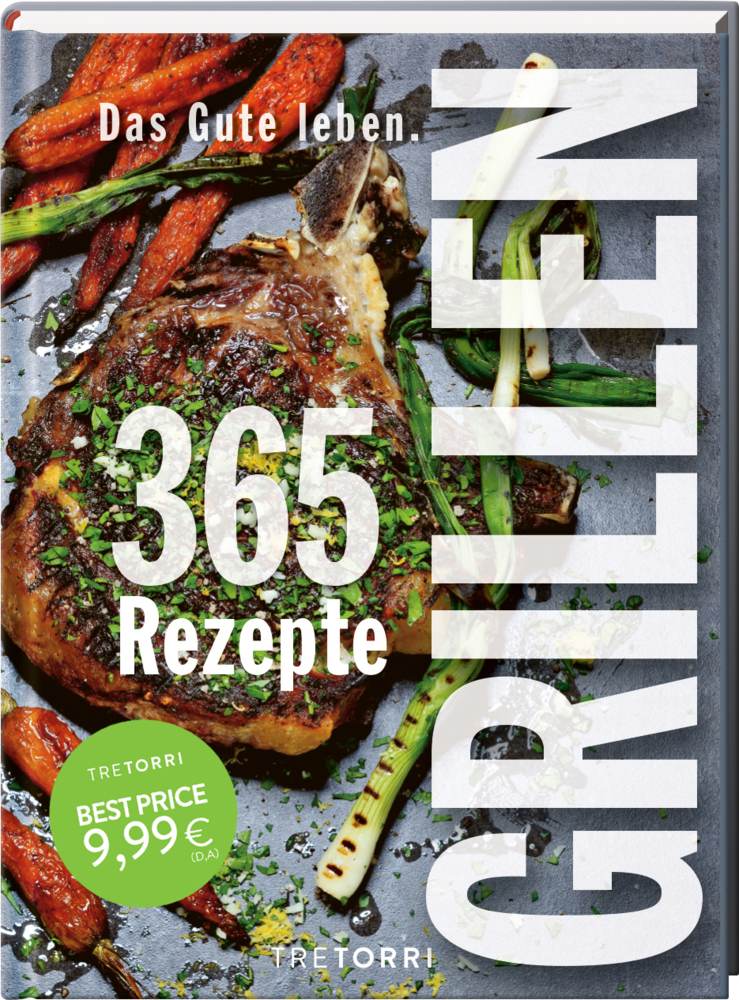 Cover: 9783960331100 | Das Gute leben - Grillen | Aktionspreis EUR 9,99 anstatt EUR 14,95