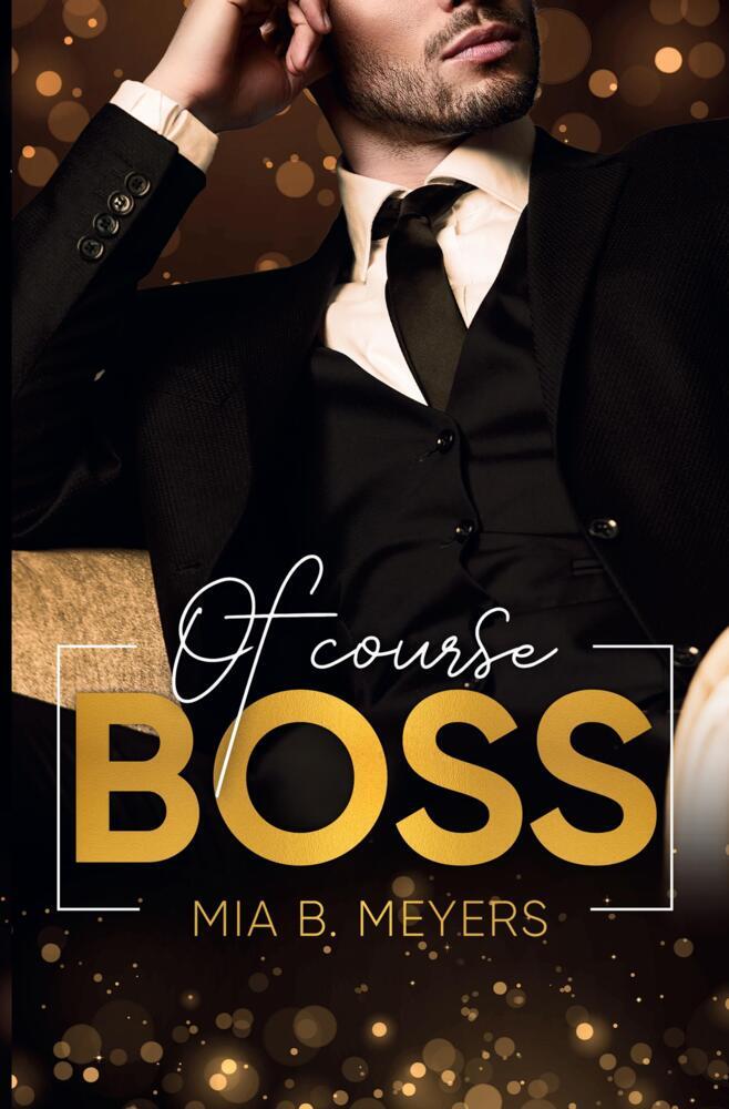 Cover: 9783754658178 | Of Course Boss | Mia B. Meyers | Taschenbuch | 300 S. | Deutsch | 2023