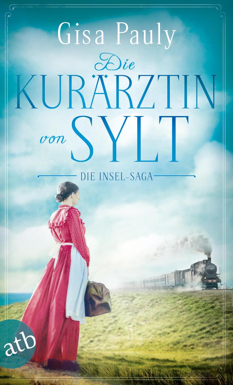 Cover: 9783746635583 | Die Kurärztin von Sylt | Die Insel-Saga | Gisa Pauly | Taschenbuch